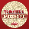 Trinchera Merengue