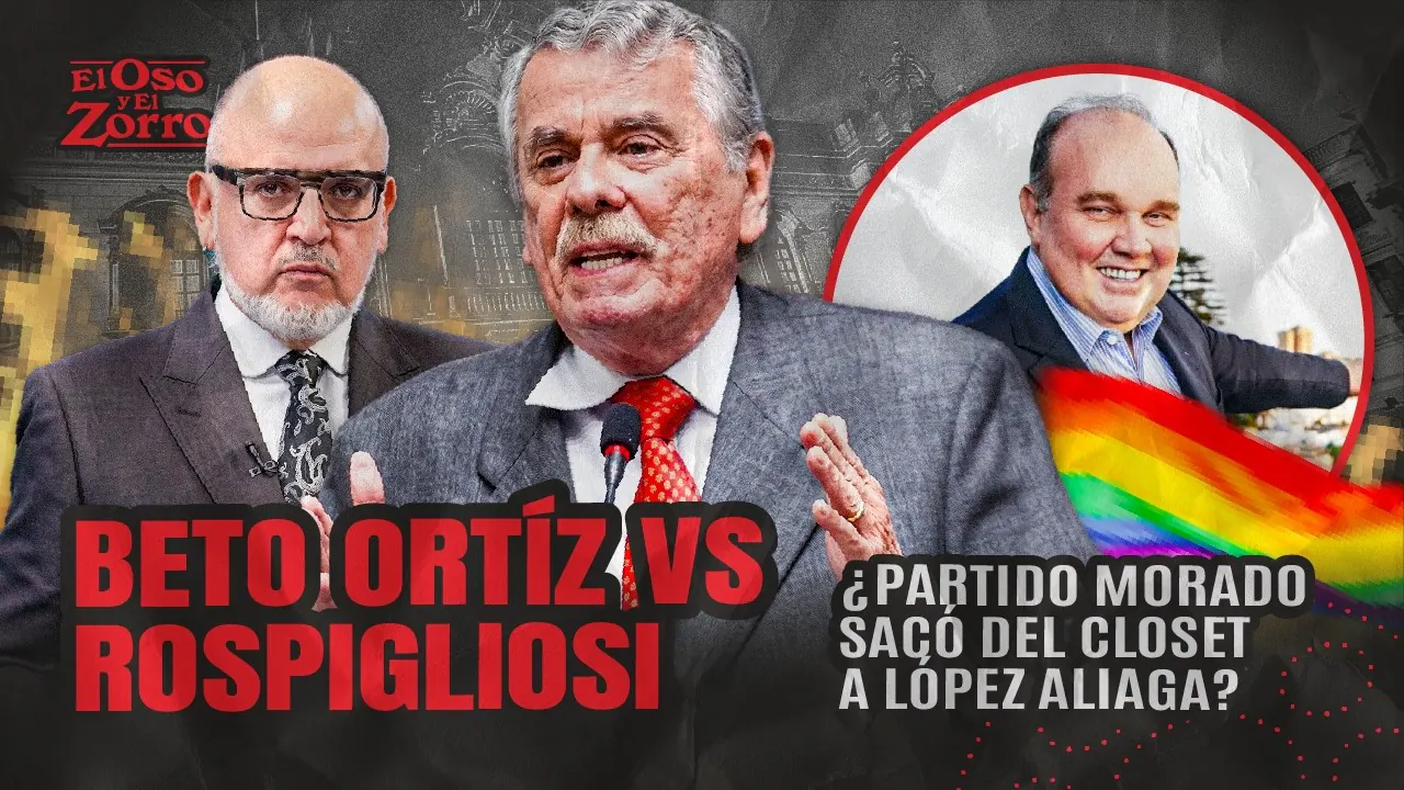 Reproducir: NI BETO ORTIZ QUIERE LA LEY ROSPULGOSO... ¿Y SACARON DEL CLOSET A LOPEZ ALIAGA Y NORMA YARROW?