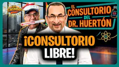 LOS CHISTOSOS EN VIVO ¡EL CONSULTORIO DEL DR. HUERTÓN! Consulta libre para todos tus achaques