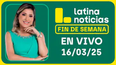 LATINA NOTICIAS EDICIÓN MEDIODÍA - DOMINGO 16 DE MARZO DEL 2025