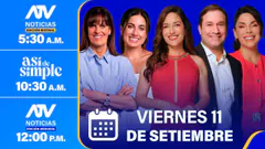 ATV Noticias E. Matinal / Así de Simple / ATV Noticias E. Mediodía - 11/09/26