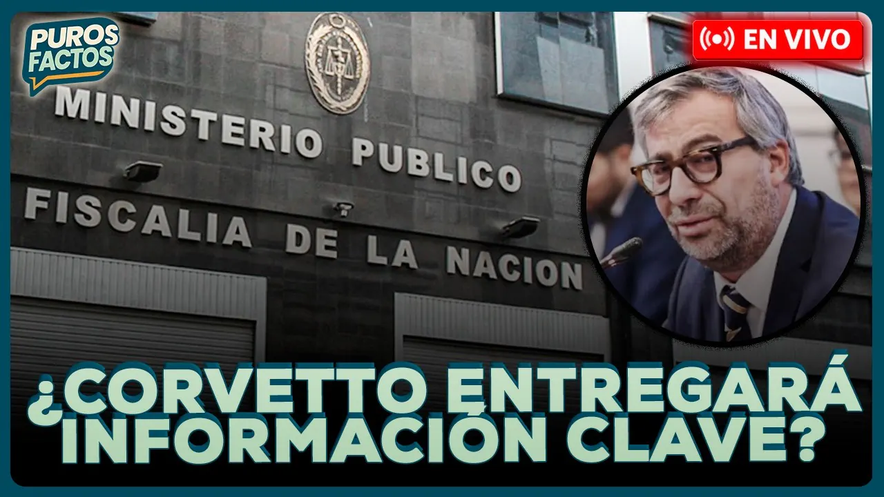 Reproducir: 🚨 #ENVIVO | PIERO CORVETTO SE PRESENTARÁ HOY ANTE LA FISCALÍA ANTICORRUPCIÓN | #PUROSFACTOS