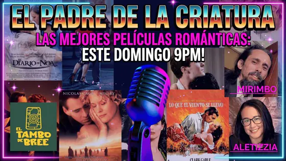 EL PADRE DE LA CRIATURA | TU PELÍCULA ROMÁNTICA FAVORITA