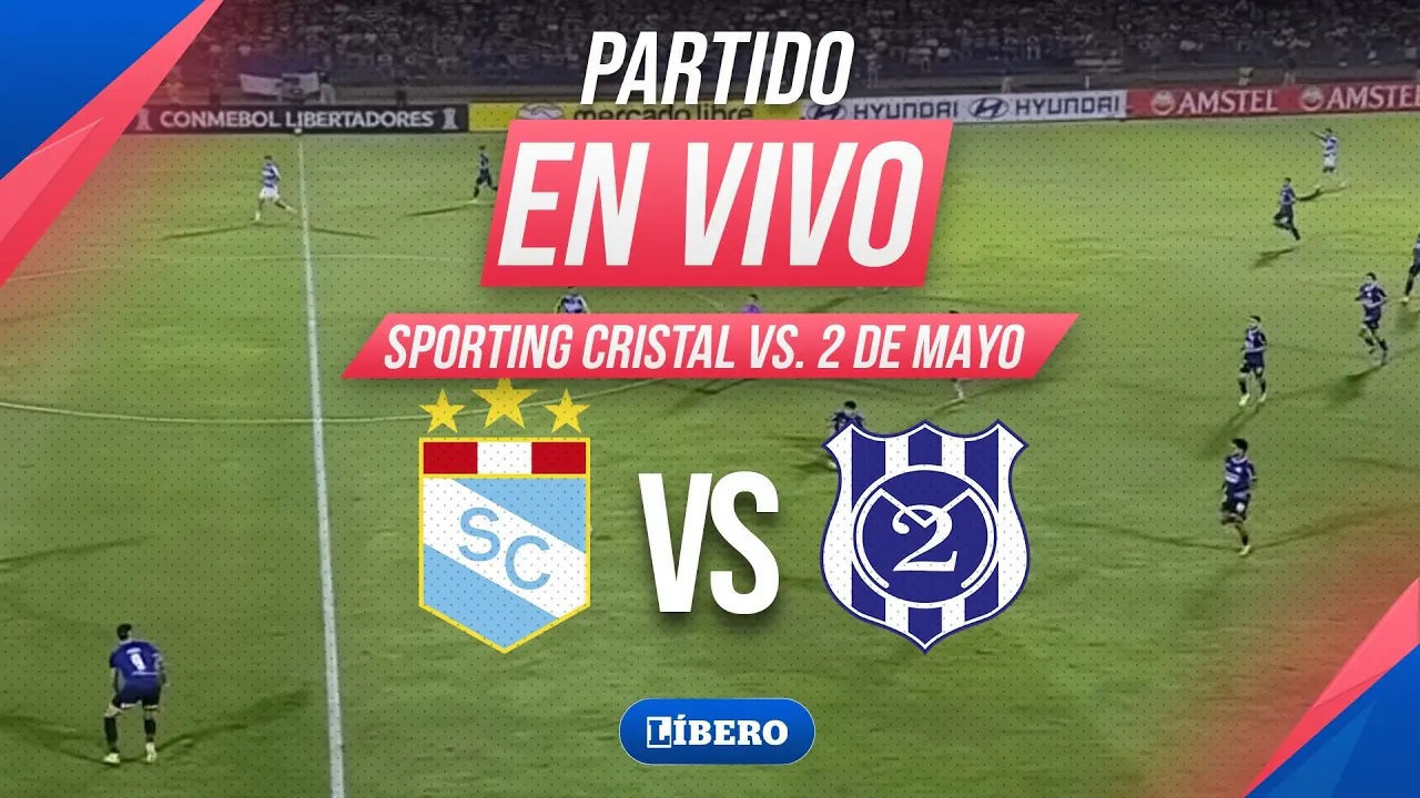 Reproducir: 🔴 SPORTING CRISTAL VS 2 DE MAYO EN VIVO | COPA LIBERTADORES 2026 PARTIDO VUELTA | Líbero