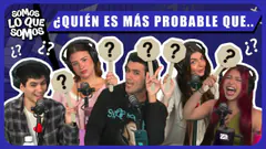 ¿QUIÉN ES MÁS PROBABLE QUE... - SOMOS LO QUE SOMOS