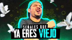 SEÑALES DE QUE YA ESTÁS TIO #dosmasynosvamos