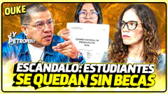 ¡ESTUDIANTES SE QUEDAN SIN BECAS! | OUKE
