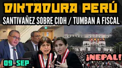 DELIA ESPINOZA ACORRALADA / SANTIVÁÑEZ: PERÚ SALE DE CIDH / SHEINBAUM VS. BOLUARTE / NEPAL - 09 SEP