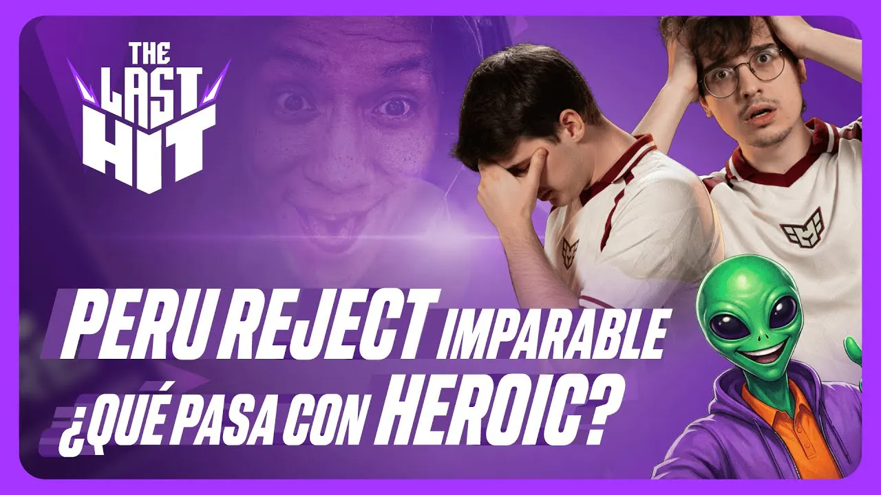 Reproducir: PERU REJECTS en camino a DL28 y Birmingham | ¿Qué pasa con HEROIC? – THE LAST HIT
