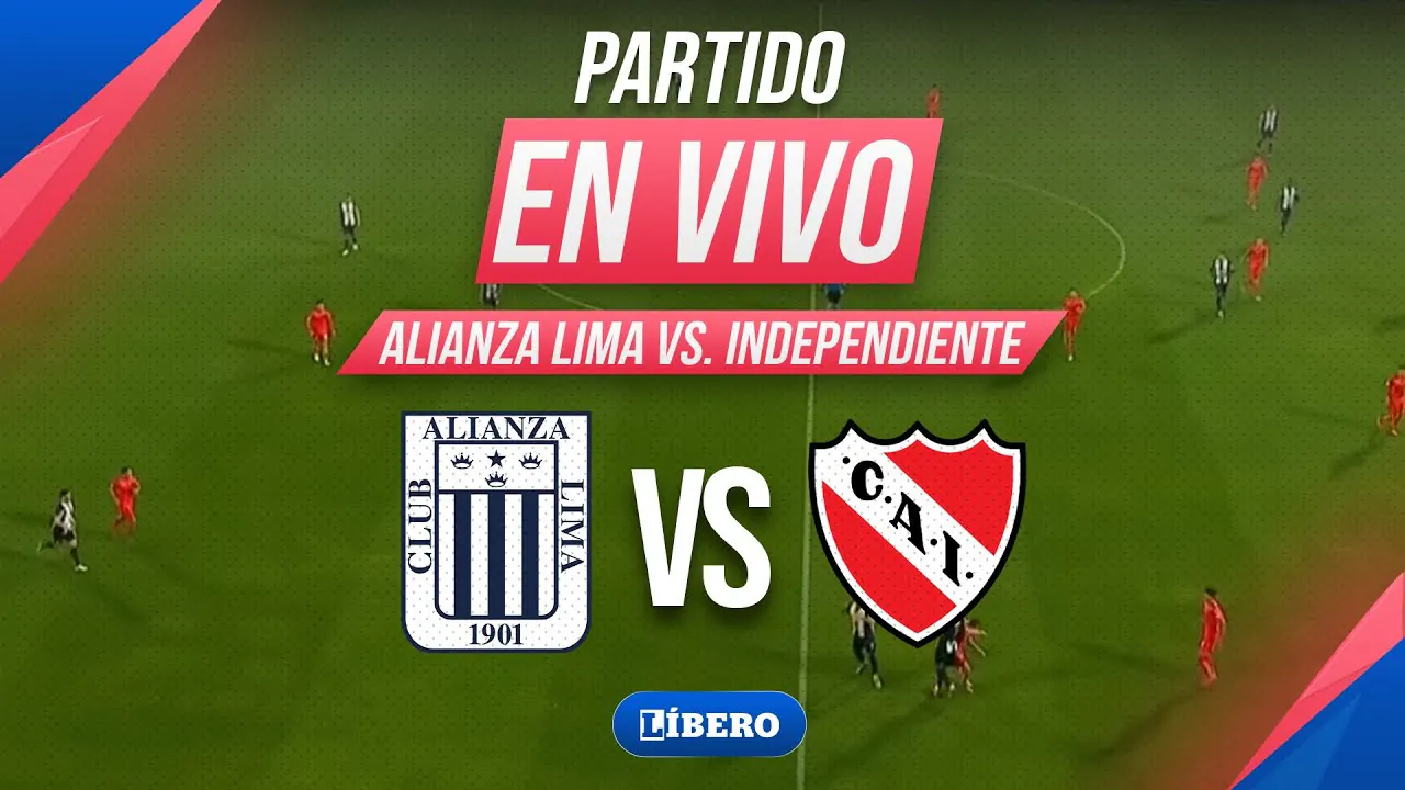 Reproducir: 🔴 ALIANZA LIMA VS INDEPENDIENTE EN VIVO | AMISTOSO INTERNACIONAL 2026 | Líbero