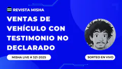VENTAS DE VEHICULO CON TESTIMONIO NO DECLARADO