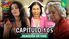 REACT ERES MI BIEN - CAPÍTULO 105 MIÉRCOLES 14 DE ENERO | LATINA EN VIVO