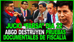 Pedro Castillo! FISCALIÁ PRESENTA DOCUMENTOS DE PRUEBA JUICIO "FARSA" DÍA 21 FASE FINAL