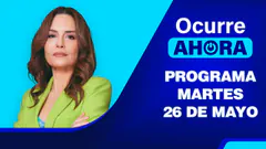 Ocurre Ahora EN VIVO - Martes 26 de Mayo del 2026