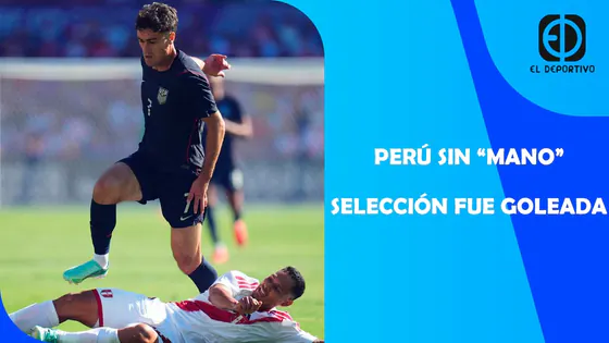EN VIVO: PERÚ SIN “MANO” SELECCIÓN FUE GOLEADA | EL DEPORTIVO DIGITAL