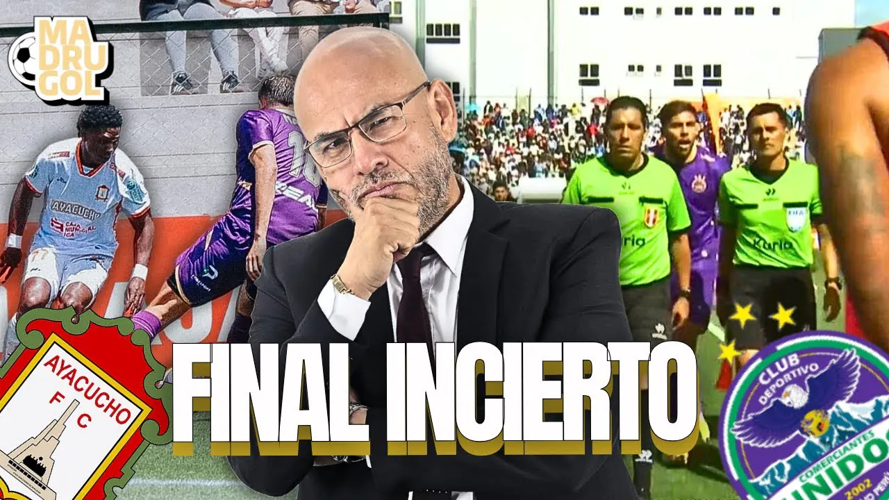 Reproducir: MADRUGOL CON MR PEET: FINAL INCIERTO EN EL PARTIDO DE AYACUCHO CONTRA COMERCIANTES UNIDOS | LIGA 1