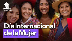 Conmemoramos el Día Internacional de la Mujer | 8 de marzo | Mujer Nacional EN VIVO