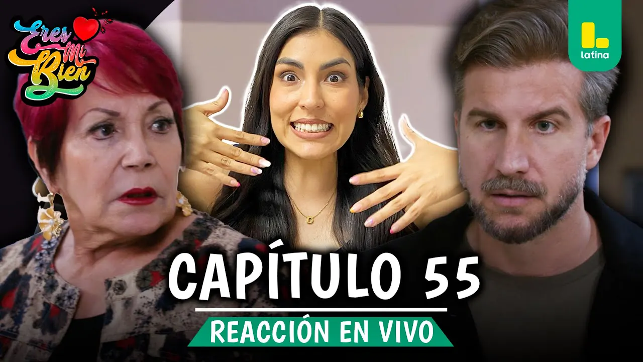 Reproducir: 🟢 REACT ERES MI BIEN - CAPÍTULO 55 💕 LUNES 3 DE NOVIEMBRE | LATINA EN VIVO