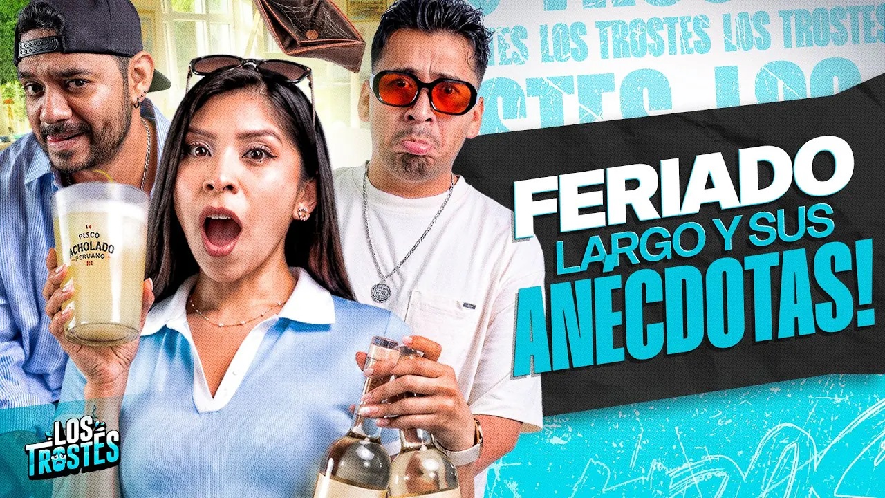 Reproducir: #LOSTROSTES | EL FERIADO LARGO Y LO QUÉ PASÓ EN LA RUTA DEL PISCO | TBT