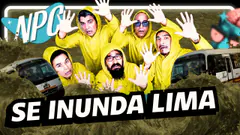 #HOY EN NPC : ¡LIMA SE INUNDA! FUERTES LLUVIAS CAUSAN CAOS Y DEJAN CALLES BAJO EL AGUA