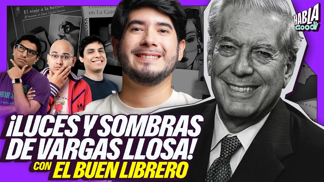 Reproducir: LUCES Y SOMBRAS DE MARIO VARGAS LLOSA | EL BUEN LIBRERO en HABLA GOOD