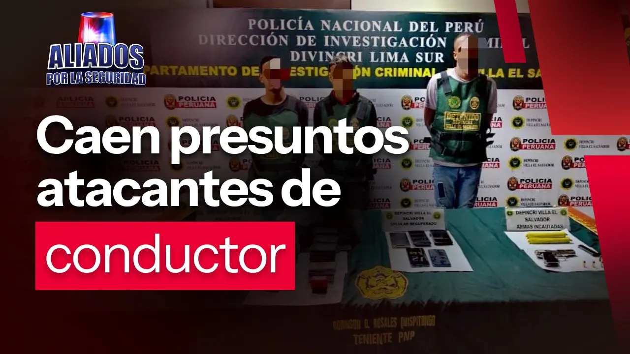 Reproducir: "Aliados por la seguridad" EN VIVO: capturan a presuntos atacantes de conductor en Villa El Salvador