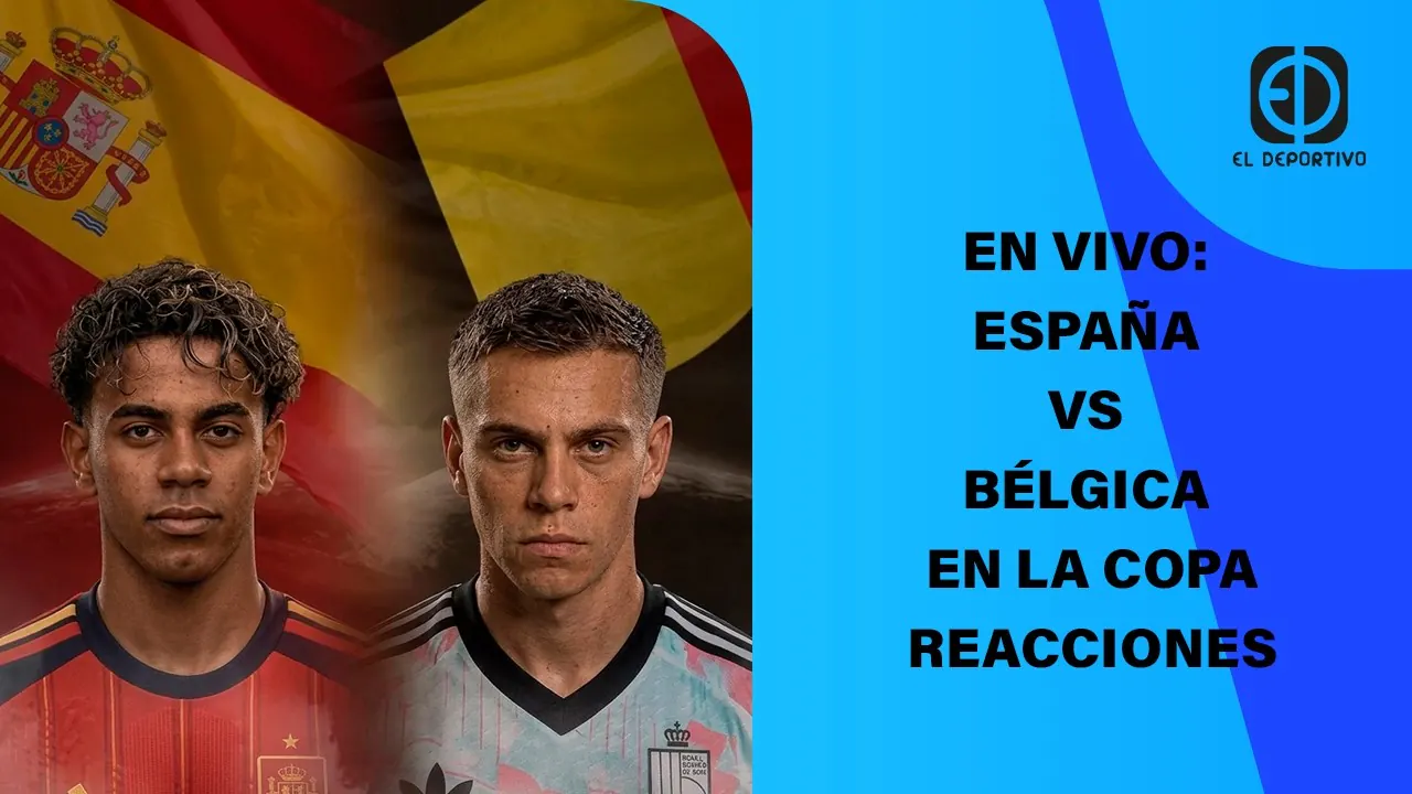 Reproducir: EN VIVO: ESPAÑA VS BÉLGICA EN LA COPA | REACCIONES | EL DEPORTIVO DIGITAL