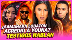 ¿AGRESIÓN A YOUNA? SAMAHARA SE DEFIENDE ANTE TESTIGOS - ¡DETALLES INÉDITOS DE Q+SHOW! - Q'BOCHINCHE