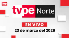 EN VIVO | TVPerú Norte: el noticiero de la macrorregión norte hoy 23 de marzo del 2026