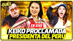 ¡KEIKO ES PROCLAMADA PRESIDENTA! | OUKE