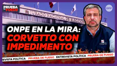 EN VIVO ONPE y JNE bajo investigación: dictan impedimento de salida contra Corvetto