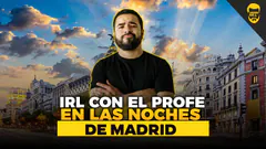 IRL en las noches de Madrid
