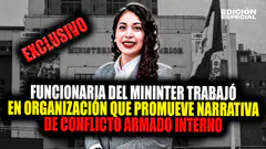 #EnVivo Exclusivo: Funcionaria de Mininter trabajó con grupo que impulsa versión de conflicto armado