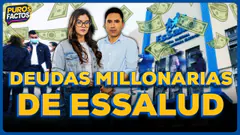 ESSALUD CON DEUDAS MILLONARIAS CON PROVEEDORES #PUROSFACTOS