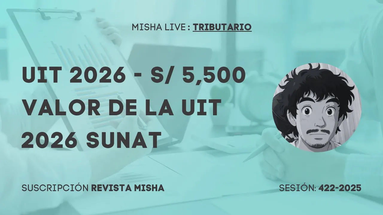 Reproducir: UIT 2026 - S/ 5,500 VALOR DE LA UIT 2026 SUNAT