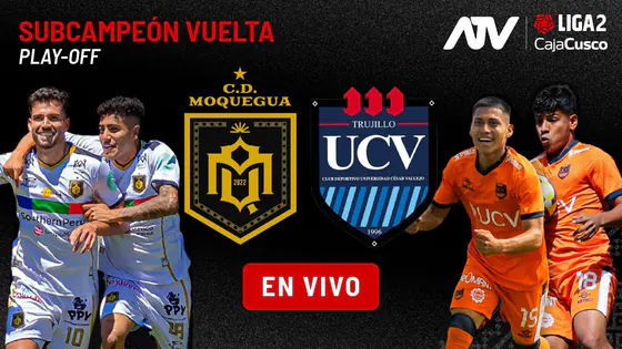 EN VIVO | LIGA 2 - PLAY OFF SUBCAMPEÓN VUELTA | CD MOQUEGUA VS U. CÉSAR VALLEJO | #ATVDEPORTES
