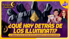 ¿QUÉ HAY DETRÁS DE LOS ILLUMINATI? TODOS LOS OSCUROS SECRETOS RESUELTOS