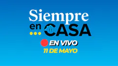 #ENVIVO SIEMPRE EN CASA 11/05/2025 #SIEMPRECASARPP