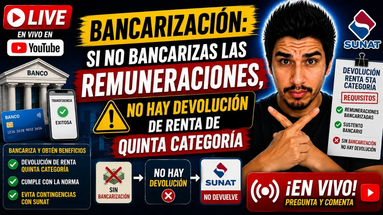 Reproducir: Si no bancarizas las remuneraciones, no hay devolución de renta de quinta categoría