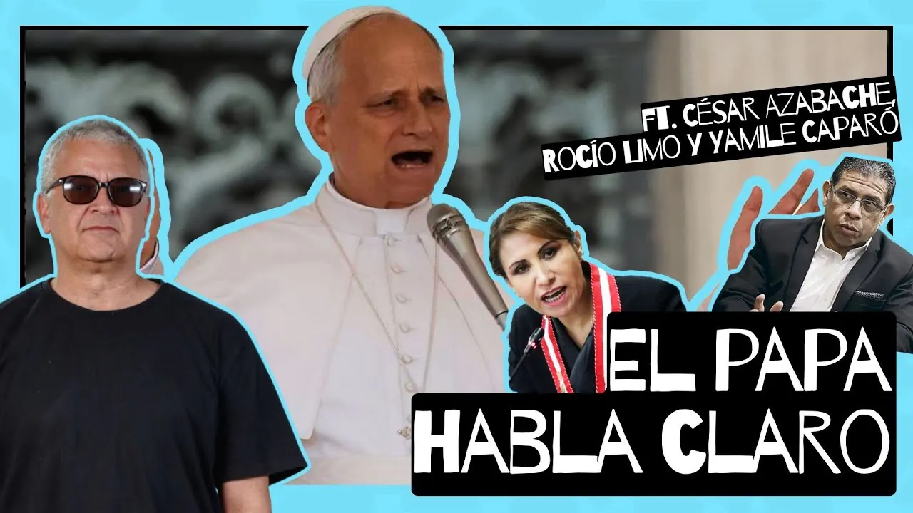 Reproducir: Justicia y verdad: Azabache sobre Benavides y el Papa León XIV sobre prensa libre | DDT