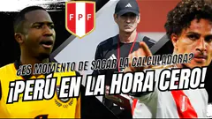 ¡PERÚ EN LA HORA CERO! - ¿ES MOMENTO DE SACAR LA CALCULADORA?