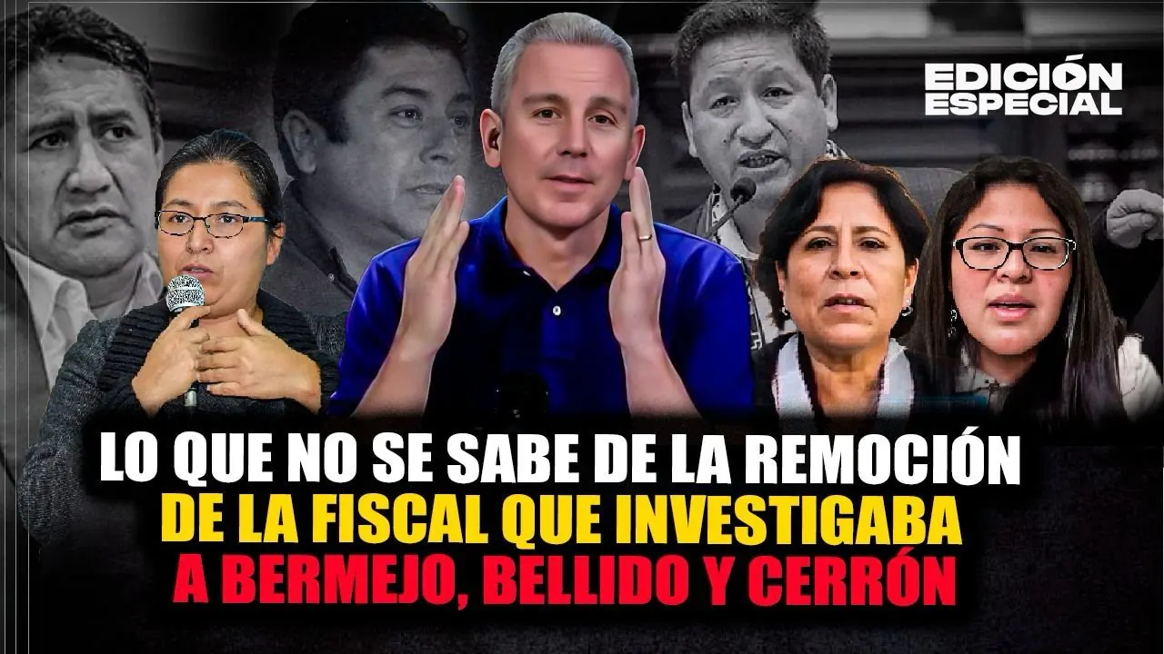 Reproducir: #EnVivo Lo que hay detrás de la remoción de la fiscal que investigaba a Bermejo, Bellido y Cerrón