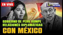 Crisis diplomática: Perú corta lazos con México por asilo políticoo | #EsquinaConNoticias