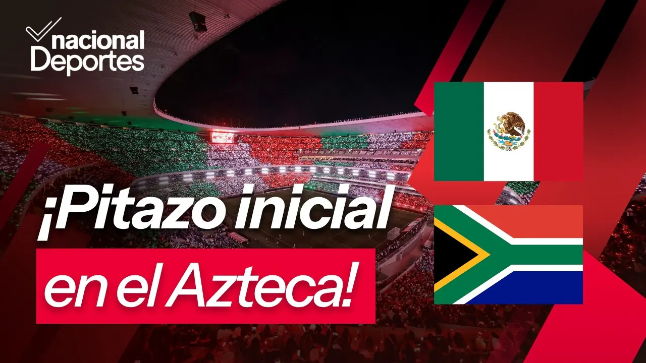 Reproducir: MÉXICO SUDÁFRICA EN EL AZTECA | ¿LAPADULA A LA U? Radio Nacional EN VIVO: Nacional Deportes 11/06/26