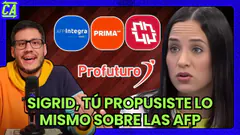 SIGRID, TU PROPUSISTE LO MISMO SOBRE LAS AFP - CONTRAATAQUE 17/09
