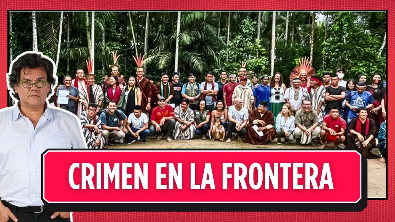Reproducir: Frontera Perú-Brasil: crimen organizado y resistencias indígenas | Al Filo