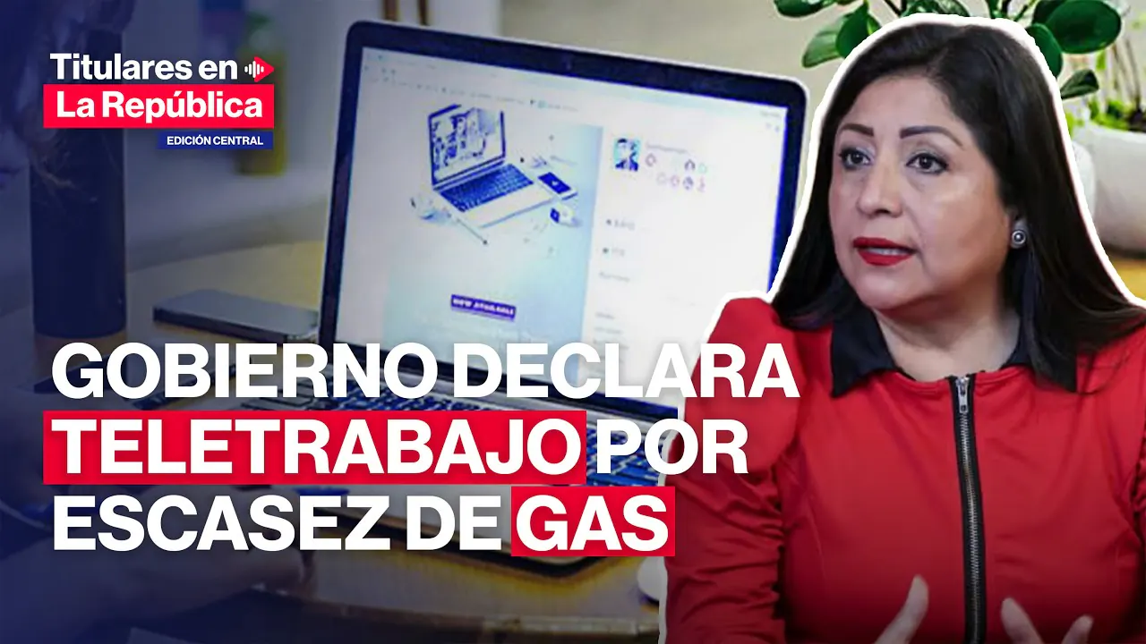 Reproducir: 🔴 TELETRABAJO EN PERÚ: Gobierno anunció medidas ante escasez de gas | #TLR