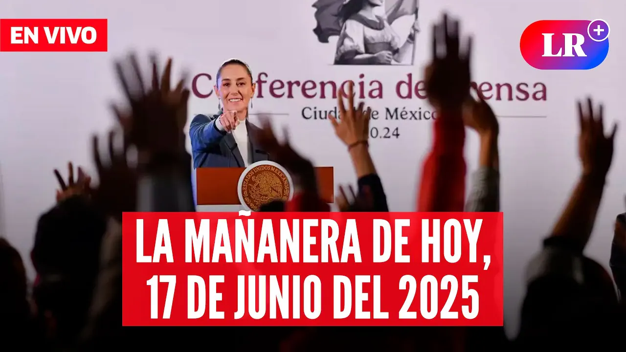 Reproducir: 🔴 Esto dijo CLAUDIA SHEINBAUM en la MAÑANERA del Pueblo del 17 de junio de 2025 | #LR