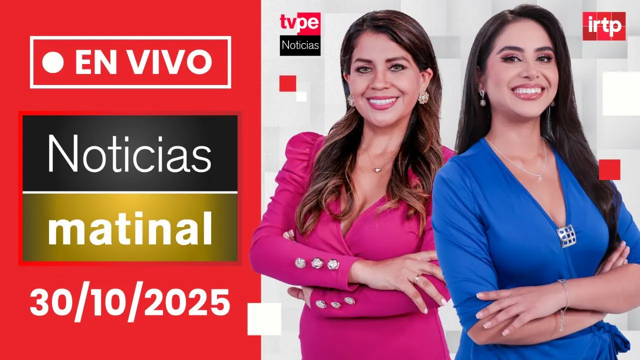 Reproducir: TVPerú Noticias EN VIVO: Edición matinal, hoy jueves 30 de octubre del 2025