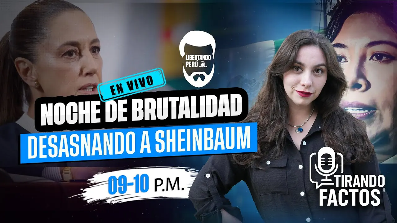 Reproducir: NOCHE DE BRUTALIDAD CON VANYA THAIS | DESASNANDO A CLAUDIA SHEINBAUM